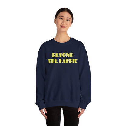 Heavy Blend™ Crewneck Sweatshirt - "BEYOND THE FABRIC"