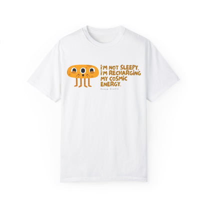 I'm not Sleepy - Cotton Tee