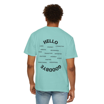 Unisex Garment-Dyed T-shirt - "Hello Goodbye