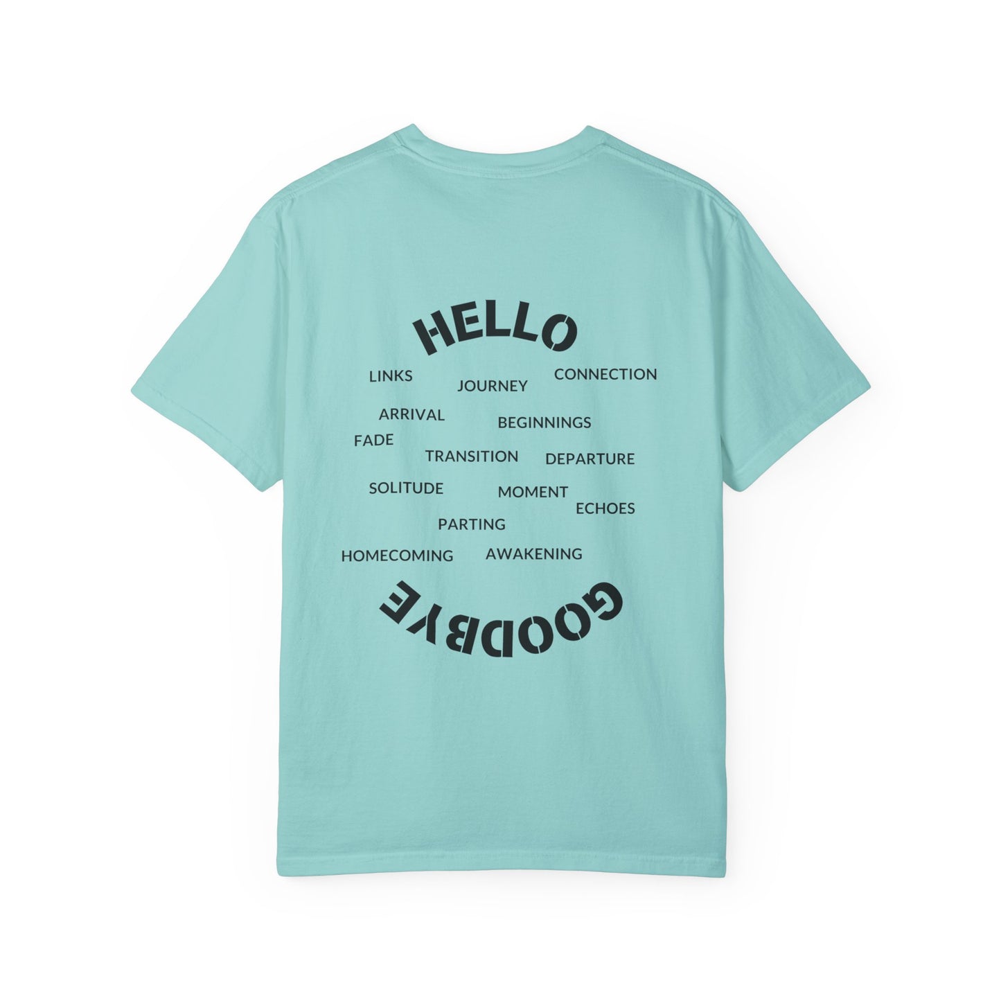 Unisex Garment-Dyed T-shirt - "Hello Goodbye