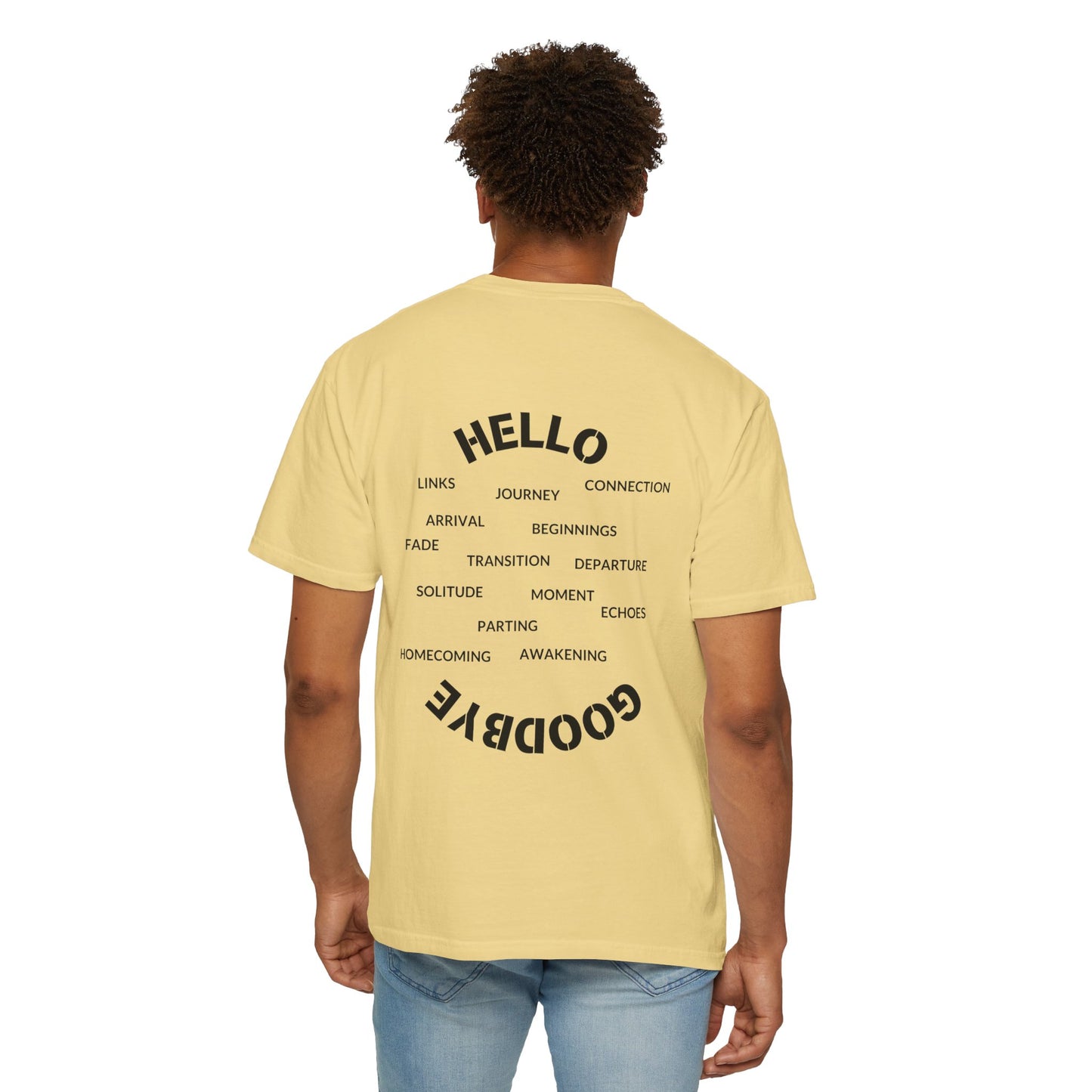 Unisex Garment-Dyed T-shirt - "Hello Goodbye