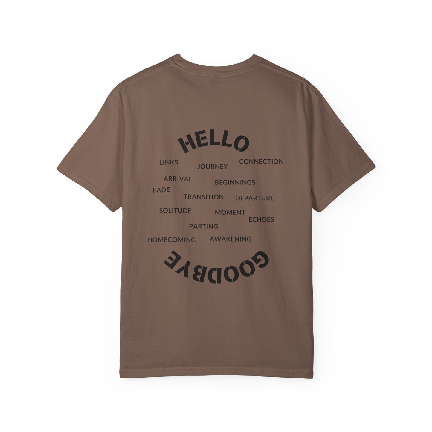 Unisex Garment-Dyed T-shirt - "Hello Goodbye