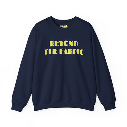 Heavy Blend™ Crewneck Sweatshirt - "BEYOND THE FABRIC"