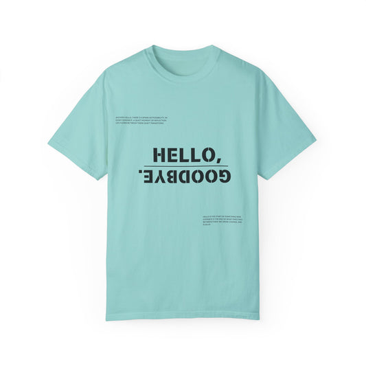 Unisex Garment-Dyed T-shirt - "Hello Goodbye